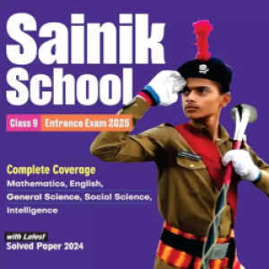 Sainik School Entrance Examination Class IX (English Medium)